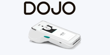 Dojo – Should You Join the UK's #1 Payments Provider?